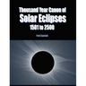 Thousand Year Canon of Solar Eclipses 1501 to 2500