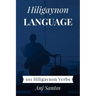 Hiligaynon Language: 101 Hiligaynon Verbs