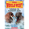 Walrus vs. Elephant Seal (Who Would Win?): Volume 25