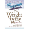 Wright Way: 7 Problem-Solving Principles from the Wright Brothers That Can Make Your Business Soar