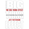 The Big Thing Effect