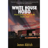 White House Hobo: Diaries from my time on the Cinder Trail