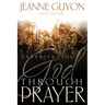 Experiencing God Through Prayer