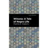 Winona: A Tale of Negro Life