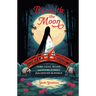 Beneath the Moon: Fairy Tales, Myths, and Divine Stories from Around the World