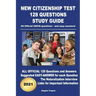 New Citizenship Test 128 Questions Study Guide: All Official USCIS questions - and easy answers!