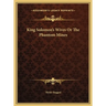 King Solomon's Wives Or The Phantom Mines
