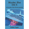 Murder, She Did It: A Murder, She Wrote parody