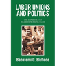 Labor Unions and Politics