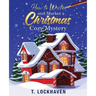 How to Write and Market a Christmas Cozy Mystery: A Guide to Plotting and Outlining a Murder Mystery