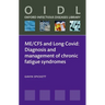 Me/Cfs and Long Covid: Diagnosis and Management of Chronic Fatigue Syndromes