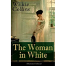The Woman in White (Illustrated Edition): Mystery Classic