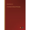 A First Book of Natural Philosophy