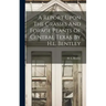 A Report Upon The Grasses And Forage Plants Of Central Texas. By H.l. Bentley