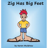Zig Has Big Feet