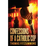 Confessions of a Catholic Cop