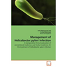 Management of Helicobacter pylori infection