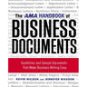 The AMA Handbook of Business Documents: Guidelines and Sample Documents That Make Business Writing Easy