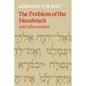 The Problem of the Hexateuch and Other Essays