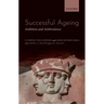 Successful Ageing: Ambition and Ambivalence