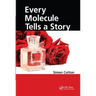 Every Molecule Tells a Story