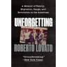 Unforgetting: A Memoir of Family, Migration, Gangs, and Revolution in the Americas