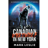 A Canadian Werewolf in New York