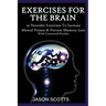 Exercise for the Brain: 70 Neurobic Exercises to Increase Mental Fitness & Prevent Memory Loss (with Crossword Puzzles)