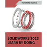SOLIDWORKS 2023 Learn By Doing (COLORED)