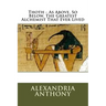 Thoth - As Above, So Below, The Greatest Alchemist That Ever Lived