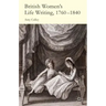 British Women's Life Writing, 1760-1840: Friendship, Community, and Collaboration