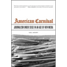 American Carnival: Journalism Under Siege in an Age of New Media