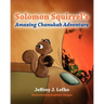Solomon Squirrel's Amazing Chanukah Adventure