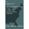 The Legitimacy of the Business Corporation in the Law of the United States, 1780-1970