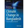 Climate Change in Bangladesh: A Cross-Disciplinary Framework