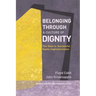 Belonging Through a Culture of Dignity: The Keys to Successful Equity Implementation
