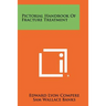 Pictorial Handbook Of Fracture Treatment