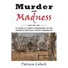 Murder and Madness: 75 Years of Crime and Punishment in Renville County Minnesota