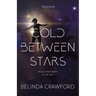 Cold Between Stars