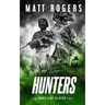 Hunters: A King & Slater Thriller