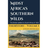 Midst Africa's Southern Realms: The 1820 Settlers to South Africa