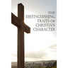 The Distinguishing Traits of Christian Character