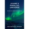 Ayame's Parallel Universe: Stuck In Another World