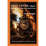Deep Cover: 1940