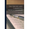 The Oxford and Cambridge French Grammar