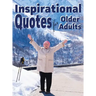 Inspirational Quotes for Older Adults