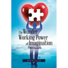 The Wonder Working Power of Imagination: 1965 Lectures