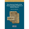 The Historical Depth of the Tiberian Reading Tradition of Biblical Hebrew