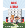 Word Search For Kids Ages 6-8: Connect The Word Search Puzzles Book For Smart Kids 6-8 8-10 Brain Workbook for Games, Puzzles, and Problem-Solving an
