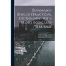 Fijian And English Practical Dictionary, With Hand-book And Grammar